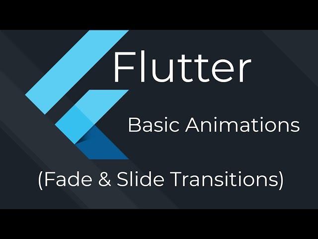 HOW TO Flutter - FadeTransition & SlideTransition