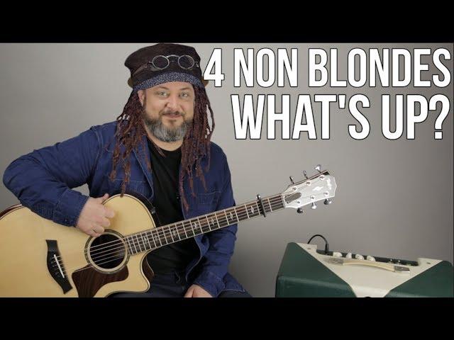 4 Non Blondes "What's Up" Guitar Lesson - "What's Going On" 90's Songs