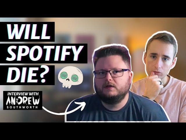 What's the Future of Spotify? | Andrew Southworth Interview