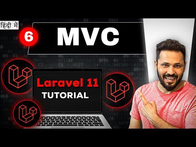 Laravel 11 tutorial in Hindi #6 What is MVC