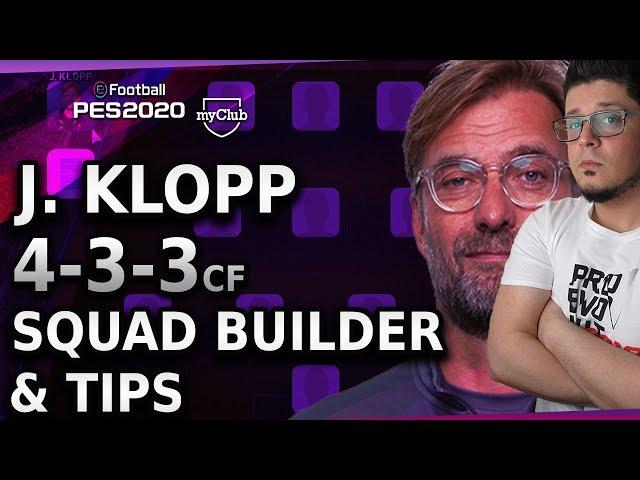 PES 2020 myClub Klopp 4-3-3 3CF Squad Builder Tips