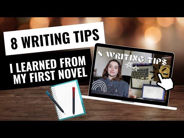 Learn from Experience! 8 Writing Tips I Learned