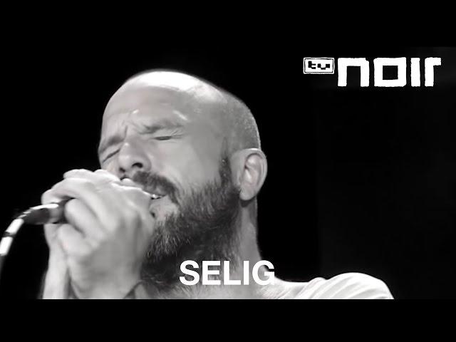 Selig - Wir werden uns wiedersehen (live bei TV Noir)