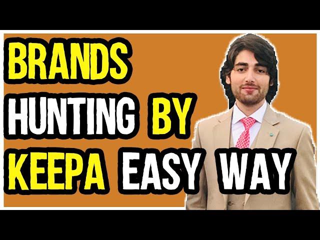 How to Use Keepa to Hunt for Top Brands in Amazon FBA Wholesale