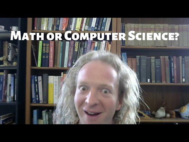 Should I Major in Math or Computer Science?