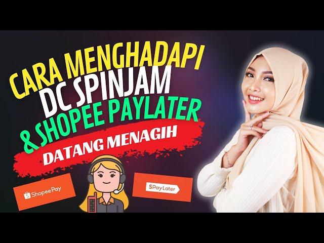 Cara Menghadapi DC Shopee Paylater & Spinjam Datang Menagih Ke Rumah!