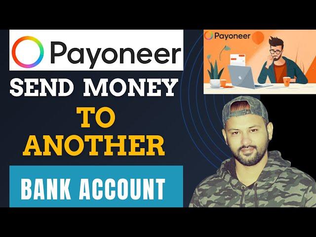 How to Send Money From Payoneer to Another Recipient Account 2025 #payoneer