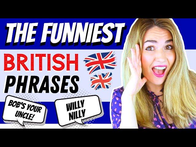 20 of the Funniest English Phrases and Idioms to Make you Laugh!