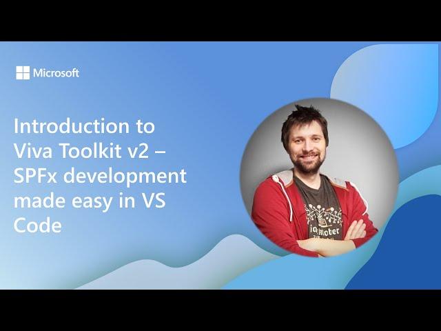 Introduction to Viva Toolkit v2 – SPFx development made easy in VS Code