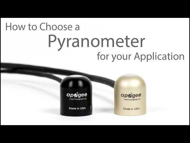 How to Choose the Right Pyranometer for your Application