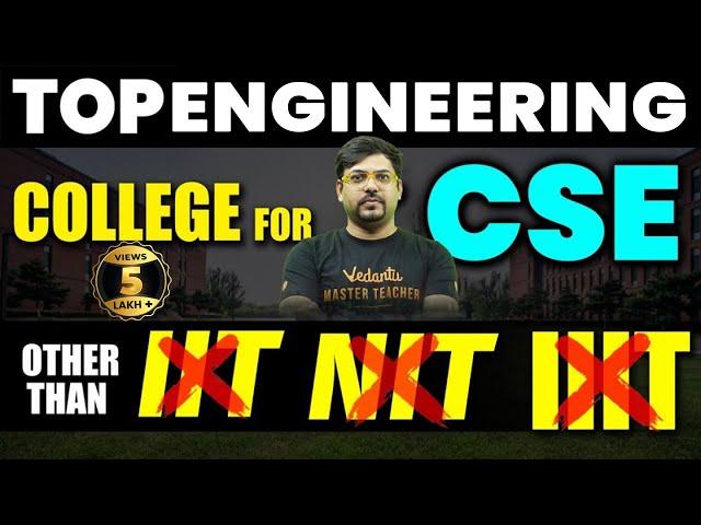 Top Engineering Colleges for CSE | Colleges Other than IIT, NIT & IIIT | Harsh Sir @VedantuMath