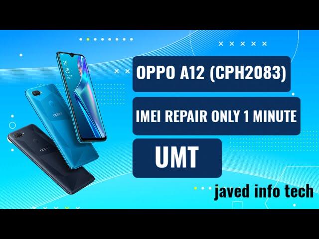 OPPO A12 CPH2083 IMEI REPAIR UMT