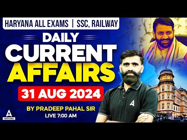 Current Affairs Today | 31 August 2024 Current Affairs Haryana All Exams, SSC, Railway | Pradeep Sir