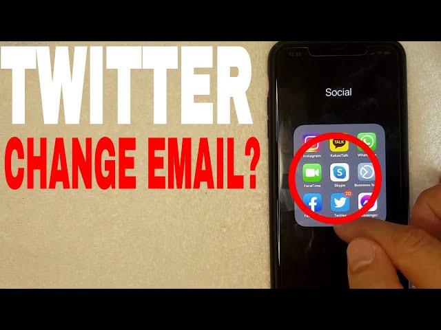   How To Change Twitter Email On App 