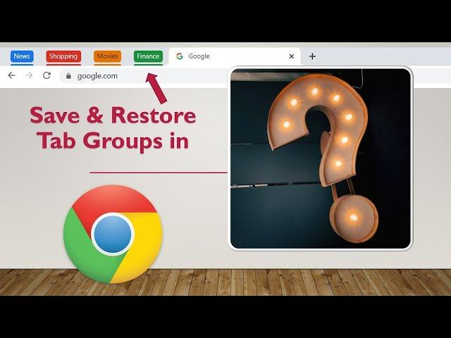 How To Save Tab Groups in Google Chrome