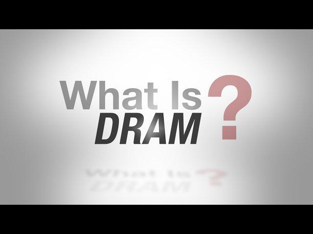 What is DRAM?