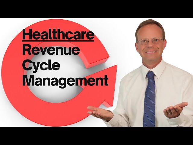 Revenue Cycle Management in Healthcare Explained