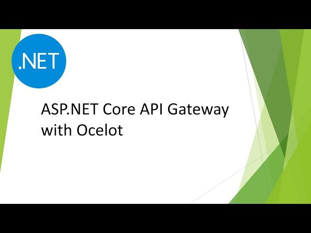 ASP.NET Core API Gateway with Ocelot Part 1(Routing)