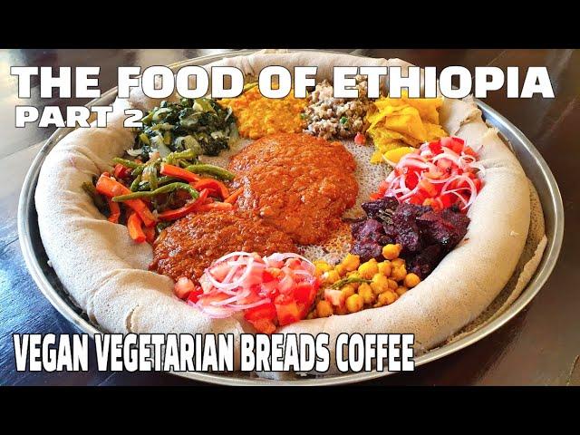 Authentic Ethiopian Vegan & Vegetarian Cuisine: Food Documentary | How To Cook Great