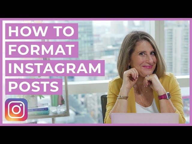 How To Format Instagram Posts