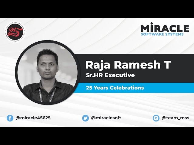 Raja Ramesh | Employee Testimonial | 25 Years of Miracle