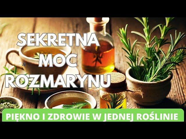 Sekretna moc rozmarynu. Piękno i zdrowie w jednej roślinie #zioła #rozmaryn