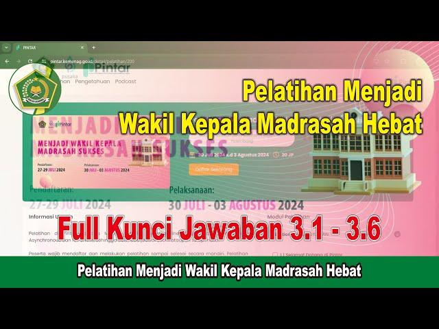 Full Kunci Jawaban Pelatihan Menjadi Wakil Kepala Madrasah Hebat