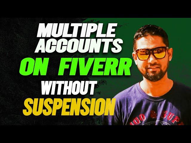 Fiverr Multiple Account Creation in 2023 Create Fiverr Accounts without Policy Violation Explained