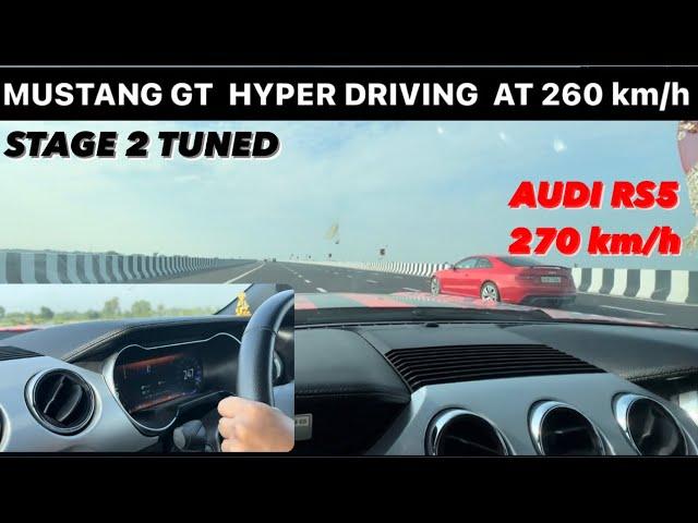 Mustang GT Stage 2 Hyper Driving At 260Km/h 