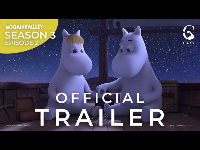 OFFICIAL TRAILER Season 3 Episode 2 // Moomintroll’s Grand Adventure