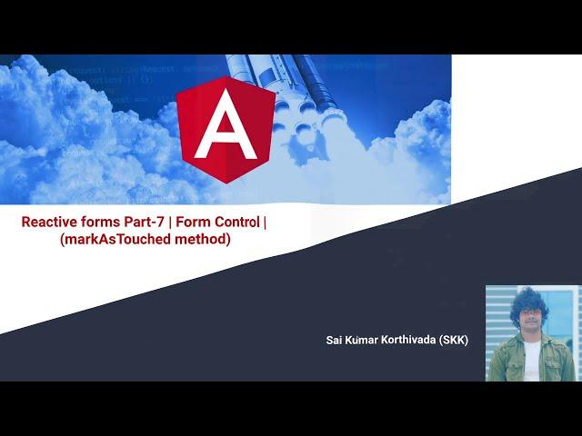 Reactive Forms Part 7 | markAsTouched of form control | markAsTouched method