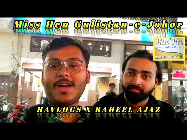 Miss Hen  GULISTAN-E-JOHOR HAVLOGS X RAHEEL AJAZ VLOG ON GIMBLE AND PIZZA SUBSCRIBE TO MY CHANNEL.