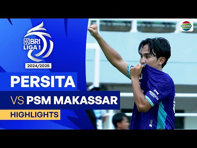 Persita VS PSM Makassar - Mini Match | BRI Liga 1 2024/25