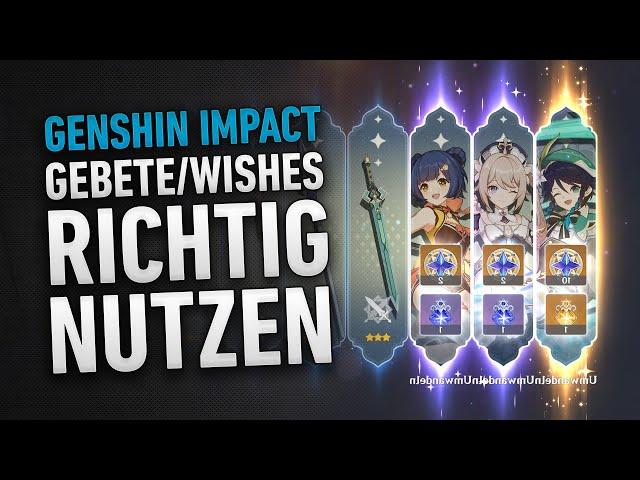 So nutzt ihr eure Gebete/Wishes richtig! | Genshin Impact Wish System erklärt