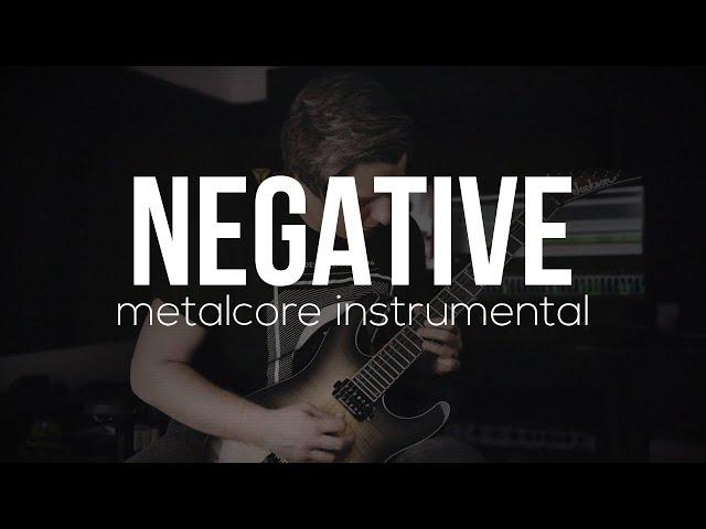 Negative | Metalcore Instrumental