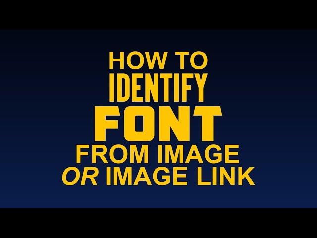 How to Identify Font from Image or Image link