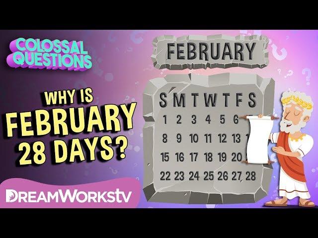 Why Is February 28 Days? | COLOSSAL QUESTIONS