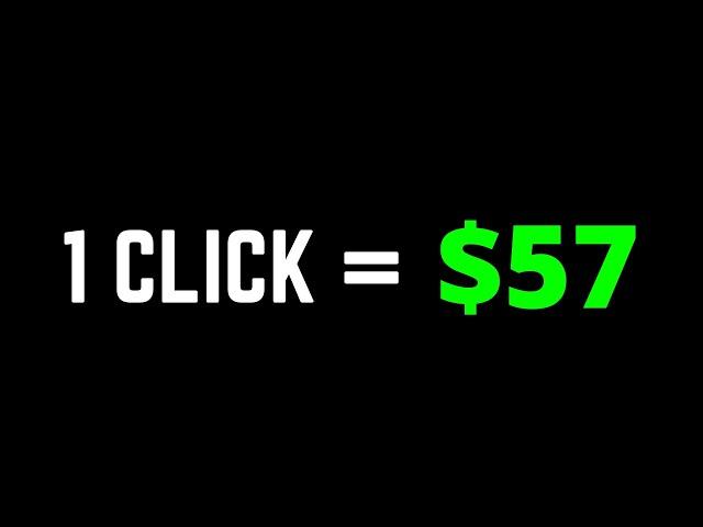 Get Paid $57 Per CLICK  How To Make Money Online