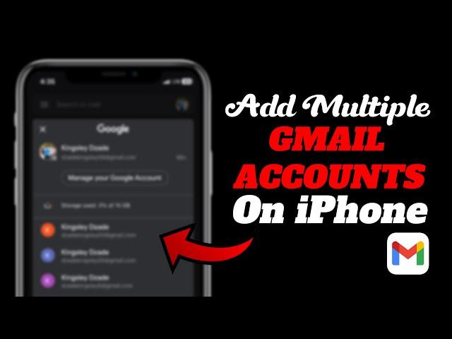 How to Use Multiple Gmail Accounts on iPhone