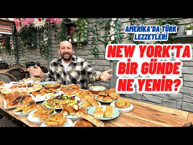 New York'ta Bir Günde Ne Yenir? Amerika'da Türk Lezzetleri