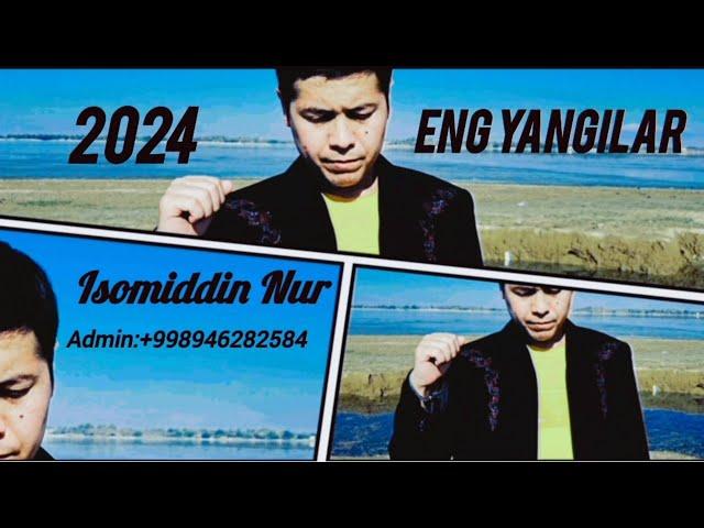 Isomiddin Nur ENG YANGILAR 2024 (Official Music Video)