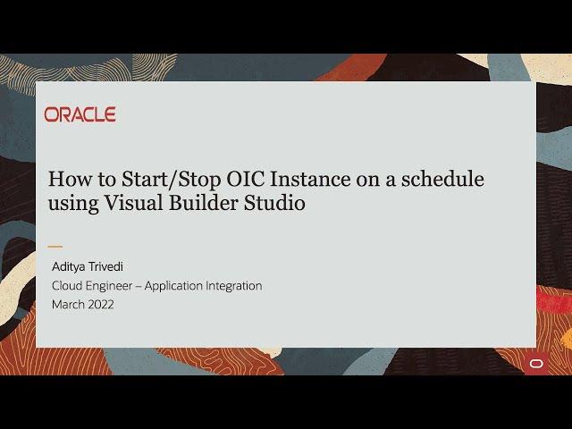 How to start/stop Oracle Integration Cloud on a schedule using Visual Builder Studio