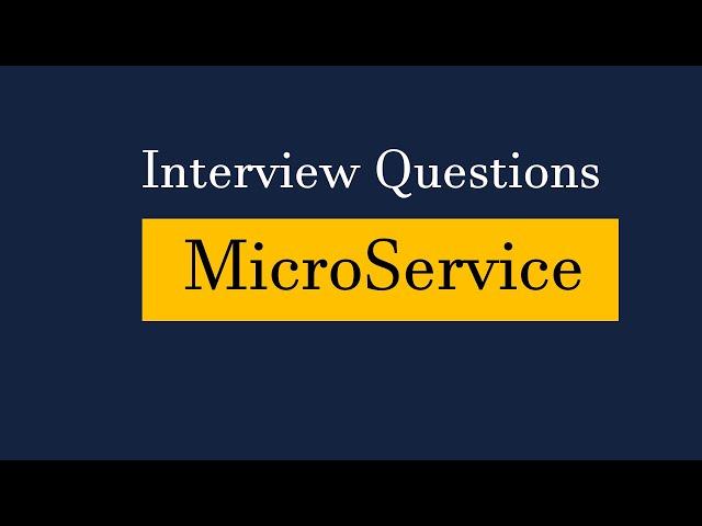 Microservices Interview questions | Interview Preparation