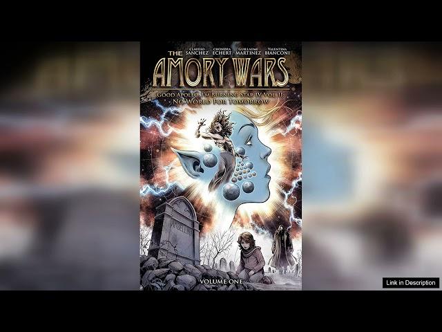 The Amory Wars: Volume 1: No World For Tomorrow Review