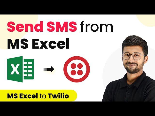 How to Send SMS from MS Excel | Excel to Twilio Integration