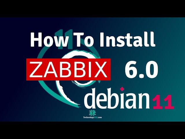 How To Install Zabbix Server 6.0 On Debian 11