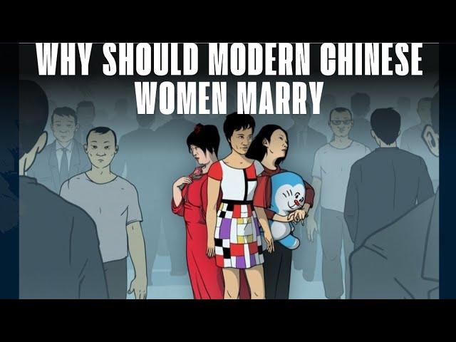 Why Would Modern Women WANT to Get Married in China