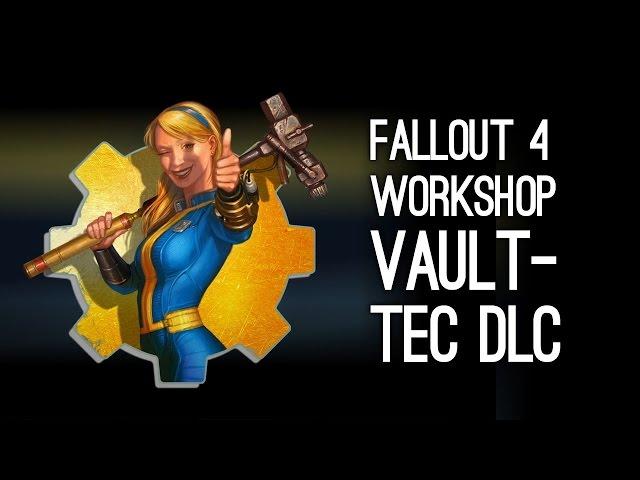 Fallout 4 Vault-Tec Workshop DLC Trailer - Fallout 4 Vault-Tec DLC Gameplay