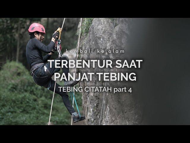 Tebing Citatah 4: Terbentur Saat Panjat Tebing