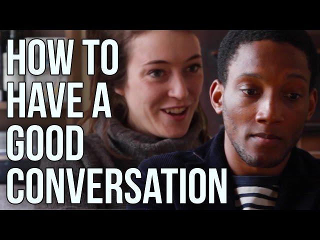 How to Have a Good Conversation